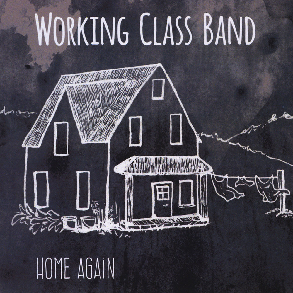 Working Class - Home Again